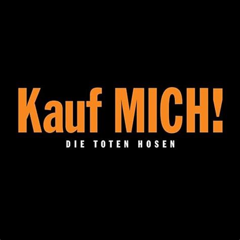 k auf mich|Kauf MICH! (song)